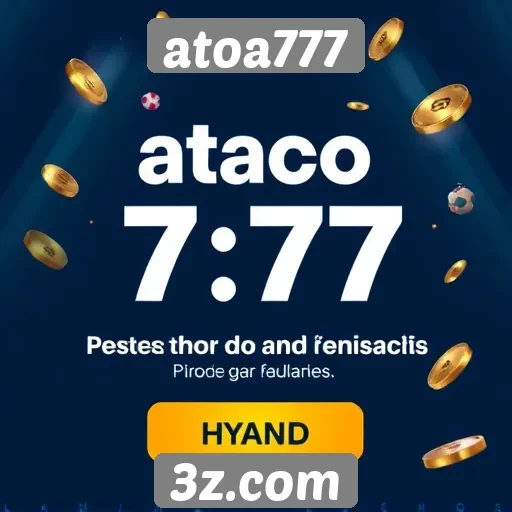 Plataforma atoa777 promove bônus atrativos para novos jogadores